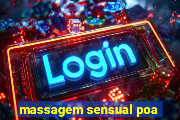 massagem sensual poa